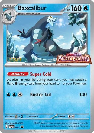 [PKM] Baxcalibur (019) (Staff) [Scarlet & Violet: Black Star Promos]