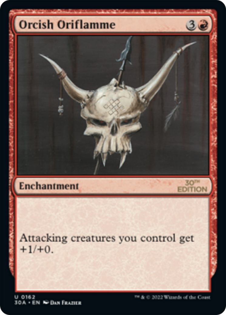 {C} Orcish Oriflamme [30th Anniversary Edition][30A 162]