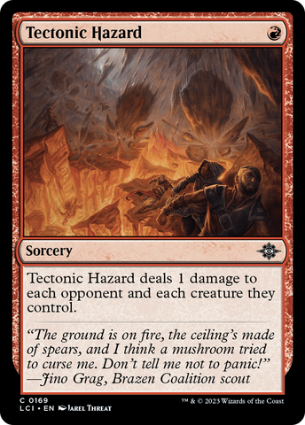 {@C} Tectonic Hazard [The Lost Caverns of Ixalan][LCI 169]