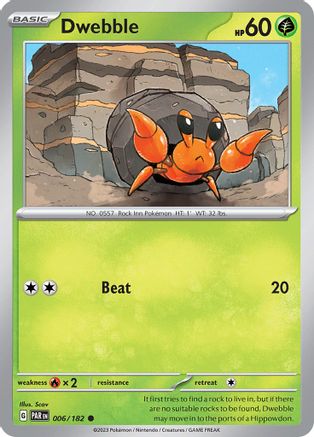 [PKM] Dwebble (006/182) [Paradox Rift]