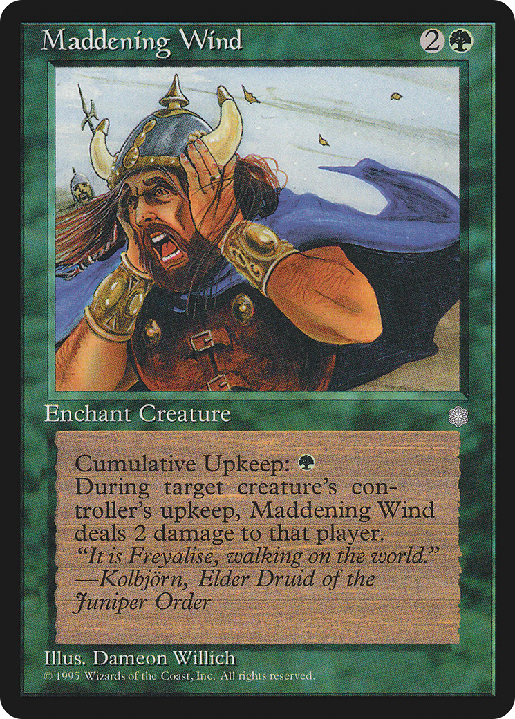 {C} Maddening Wind [Ice Age][ICE 254]