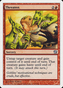 {C} Threaten [Ninth Edition][9ED 223]