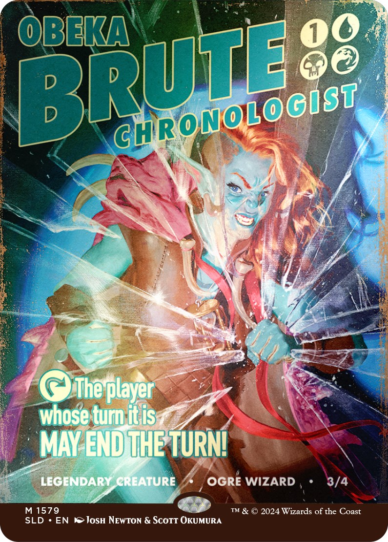 {R} Obeka, Brute Chronologist (Rainbow Foil) [Secret Lair Drop Series][RBF SLD 1579]