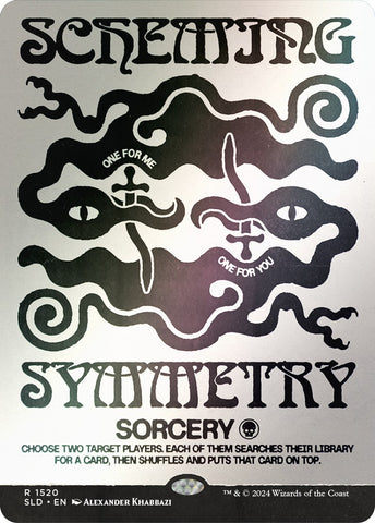 {R} Scheming Symmetry (Rainbow Foil) [Secret Lair Drop Series][RBF SLD 1520]
