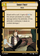 {SW-C}Shoot First (217/252) [Spark of Rebellion]