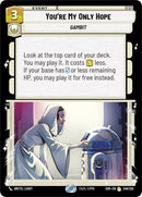 {SW-R}You're My Only Hope (246/252) [Spark of Rebellion]