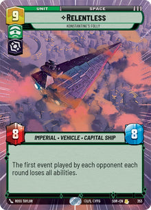 {SW-R}Relentless - Konstantine's Folly (Hyperspace) (353) [Spark of Rebellion]