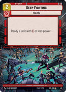 {SW-C}Keep Fighting (Hyperspace) (432) [Spark of Rebellion]