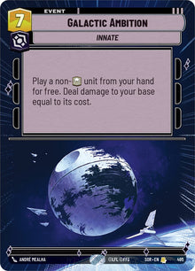 {SW-R}Galactic Ambition (Hyperspace) (495) [Spark of Rebellion]