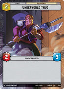 {SW-C}Underworld Thug (Hyperspace) (505) [Spark of Rebellion]