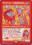 {R} Reckless Fireweaver (Rainbow Foil) [Secret Lair Drop Series][SLD 1526]