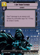 {SW-R}I Am Your Father (Hyperspace) (Weekly Play Promo) (5/20) [Spark of Rebellion Weekly Play Promo Promo]