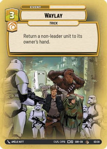 {SW-C}Waylay (Weekly Play Promo) (3/20) [Spark of Rebellion Weekly Play Promo Promo]