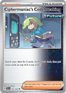 [PKM] Ciphermaniac's Codebreaking (145/162) [Scarlet & Violet: Temporal Forces]