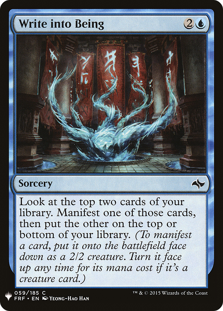 {C} Write into Being [Mystery Booster][LS FRF 059]