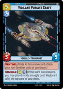 {SW-C}Vigilant Pursuit Craft (065/262) [Shadows of the Galaxy]