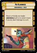 {SW-C}Ma Klounkee (229/262) [Shadows of the Galaxy]