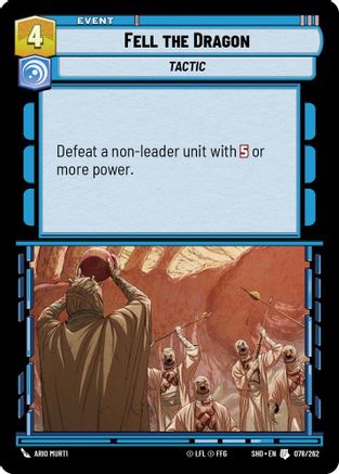 {SW-C}Fell the Dragon (078/262) [Shadows of the Galaxy]