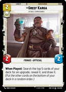 {SW-R}Greef Karga - Affable Commissioner (245/262) [Shadows of the Galaxy]