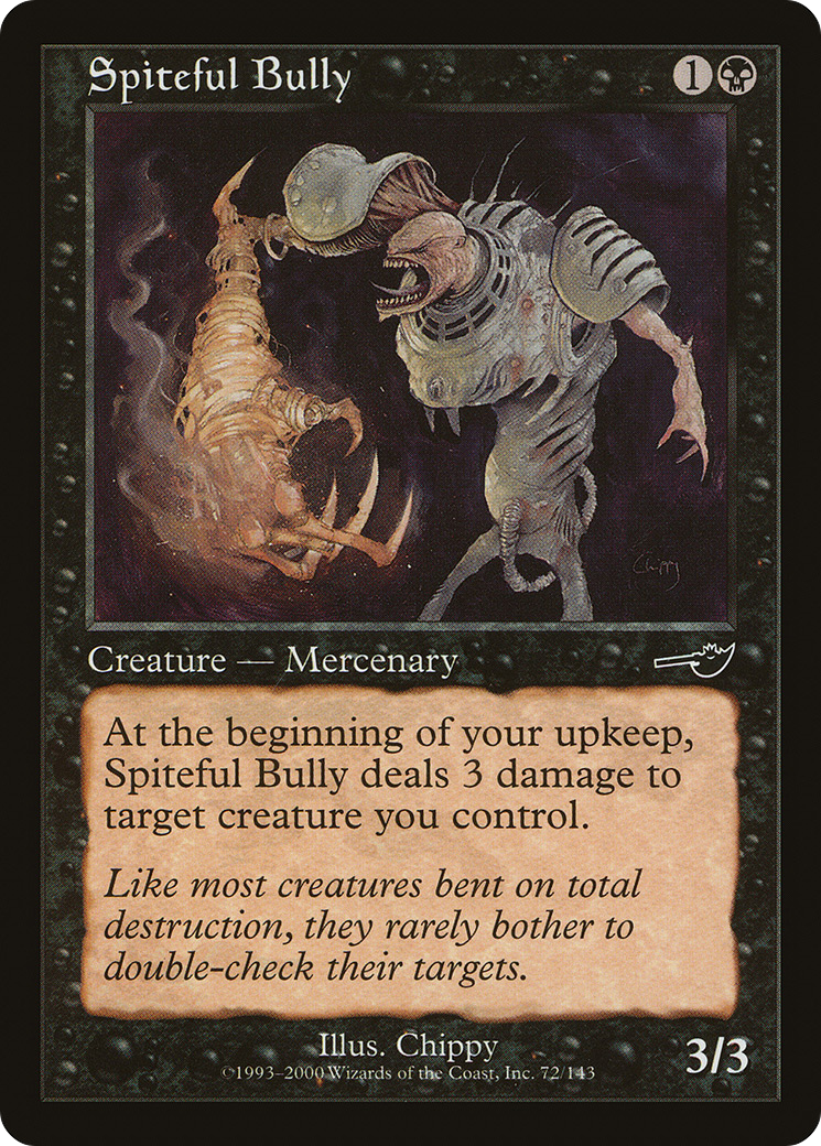 {C} Spiteful Bully [Nemesis][NEM 072]