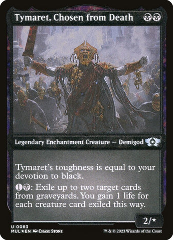 {C} Tymaret, Chosen from Death (Foil Etched) [Multiverse Legends][MUL 083]