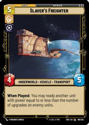 {SW-C}Slaver's Freighter (189/262) [Shadows of the Galaxy]