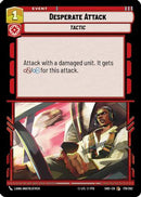 {SW-C}Desperate Attack (179/262) [Shadows of the Galaxy]