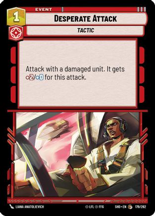 {SW-C}Desperate Attack (179/262) [Shadows of the Galaxy]