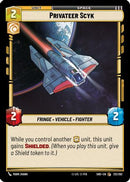 {SW-C}Privateer Scyk (212/262) [Shadows of the Galaxy]