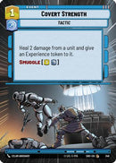 {SW-C}Covert Strength (Hyperspace) (348) [Shadows of the Galaxy]
