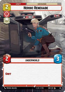 {SW-C}Heroic Renegade (Hyperspace) (415) [Shadows of the Galaxy]