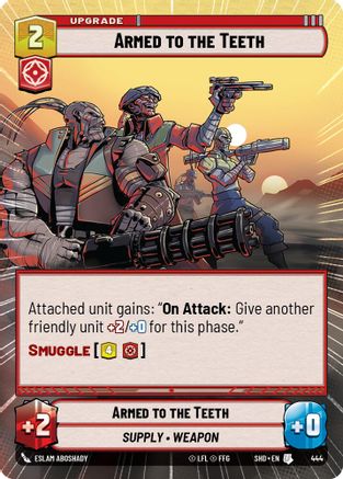 {SW-C}Armed to the Teeth (Hyperspace) (444) [Shadows of the Galaxy]