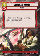 {SW-C}Desperate Attack (Hyperspace) (448) [Shadows of the Galaxy]