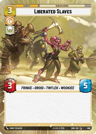 {SW-C}Liberated Slaves (Hyperspace) (468) [Shadows of the Galaxy]