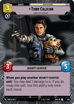 {SW-C}Toro Calican - Ambitious Upstart (Hyperspace) (503) [Shadows of the Galaxy]