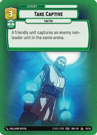 {SW-C}Take Captive (02/20) [Shadows of the Galaxy Weekly Play Promo]