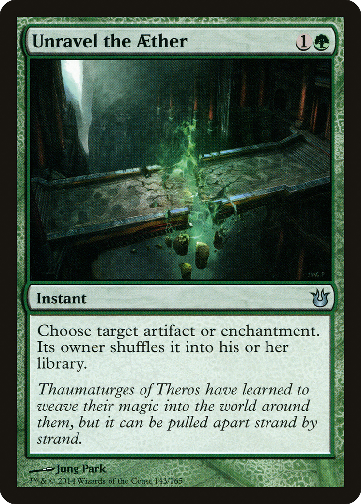 {C} Unravel the Aether [Born of the Gods][BNG 143]