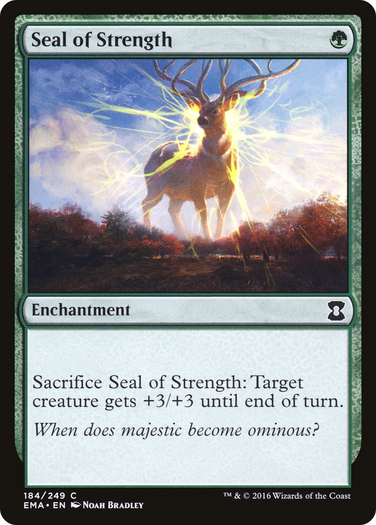 {C} Seal of Strength [Eternal Masters][EMA 184] - Misty Mountain Games