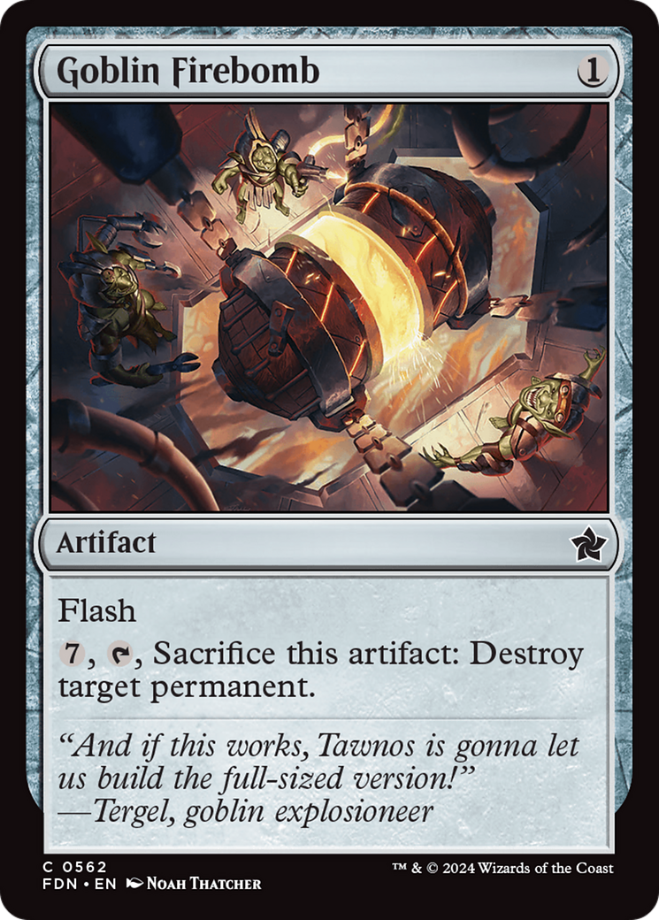 {@C} Goblin Firebomb [Foundations][FDN 562]