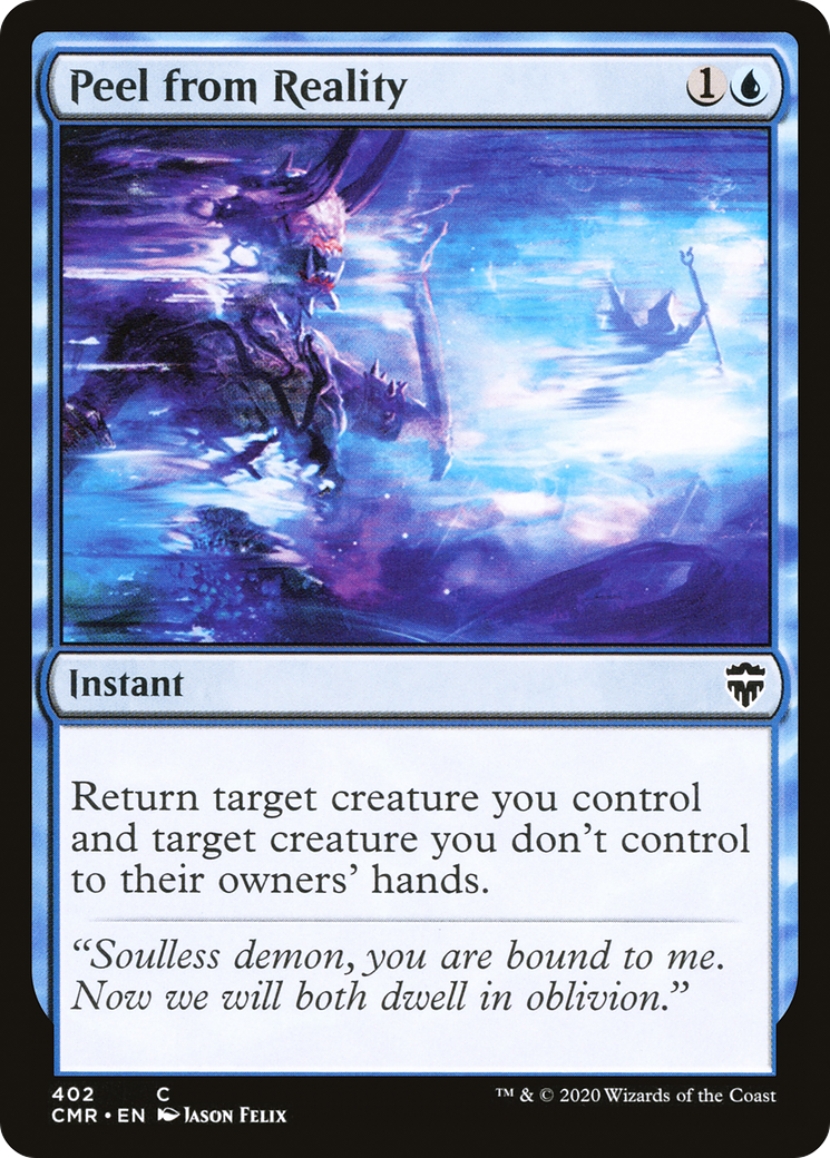 {C} Peel from Reality [Commander Legends][CMR 402]