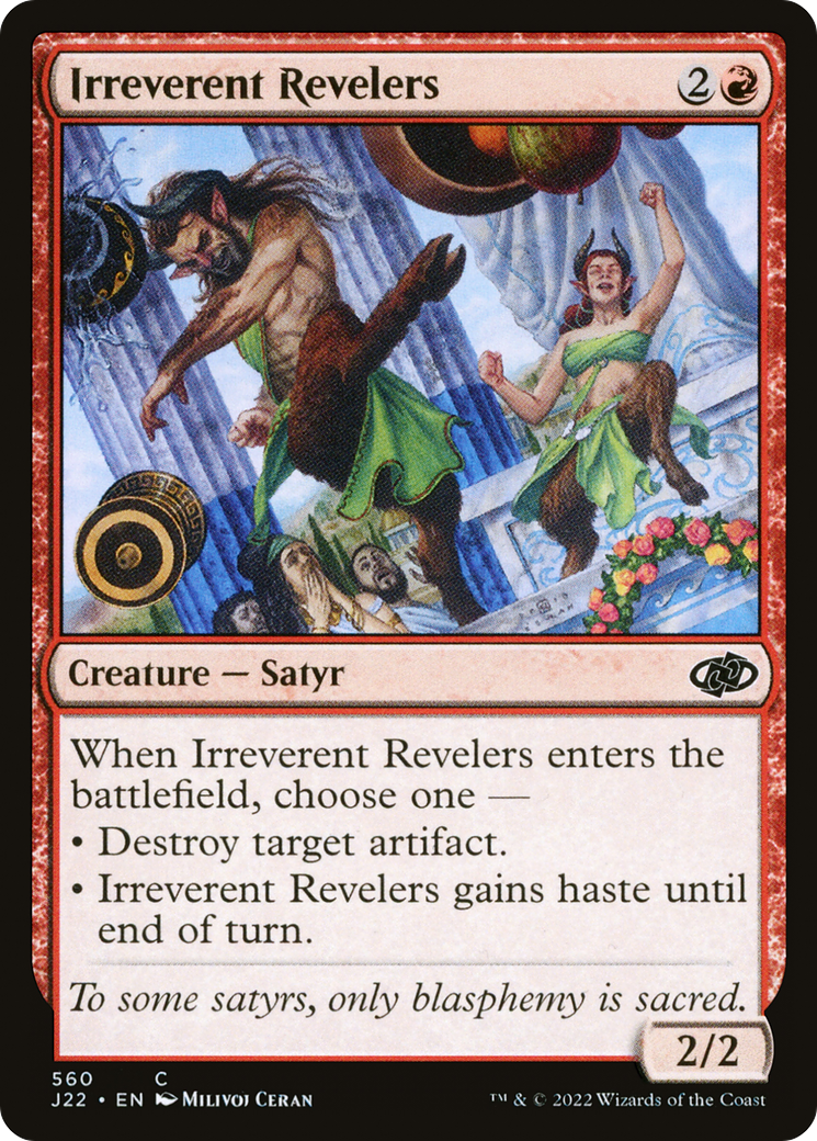 {C} Irreverent Revelers [Jumpstart 2022][J22 560]