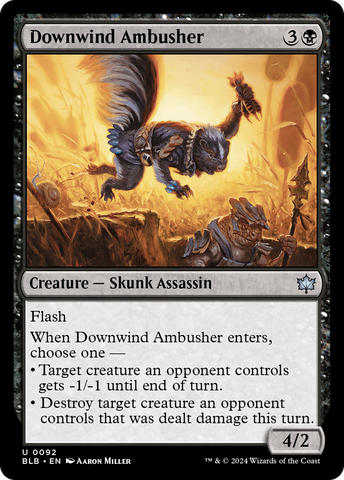 {@C} Downwind Ambusher [Bloomburrow][BLB 092]