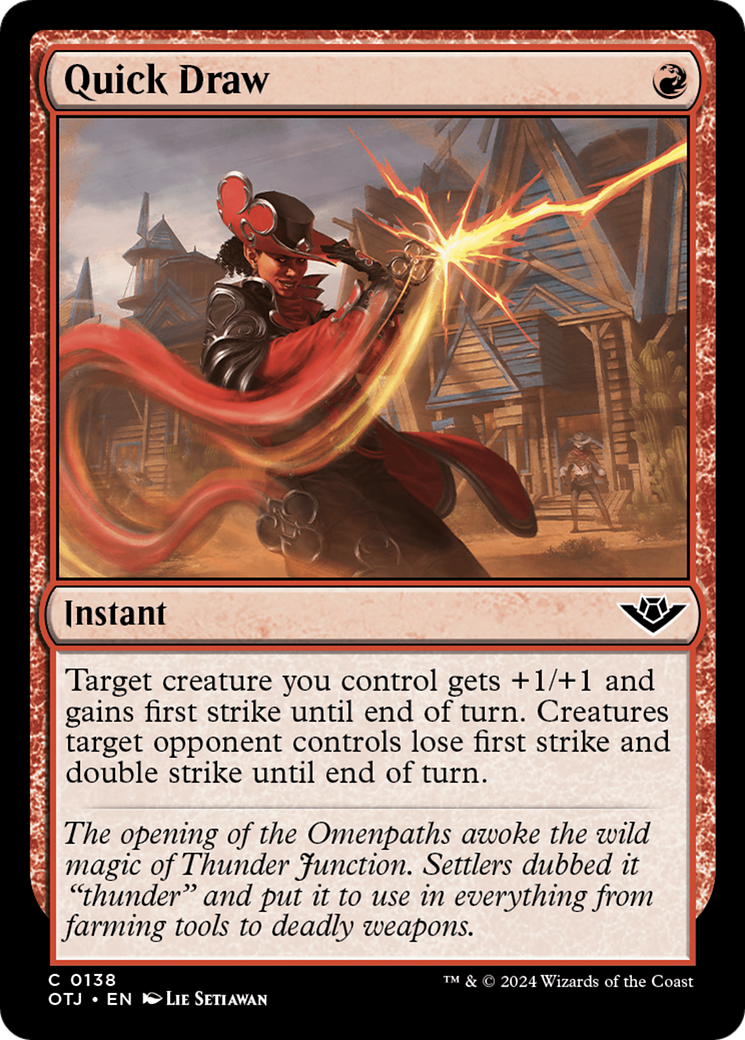 {@C} Quick Draw [Outlaws of Thunder Junction][OTJ 138]