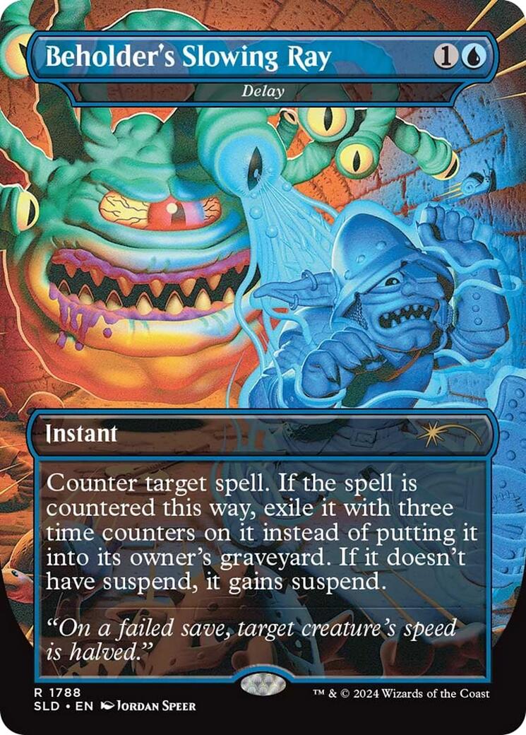 {R} Beholder's Slowing Ray - Delay [Secret Lair Drop Series][SLD 1788]