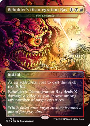 {R} Beholder's Disintegration Ray - Fire Covenant (Rainbow Foil) [Secret Lair Drop Series][RBF SLD 1796]