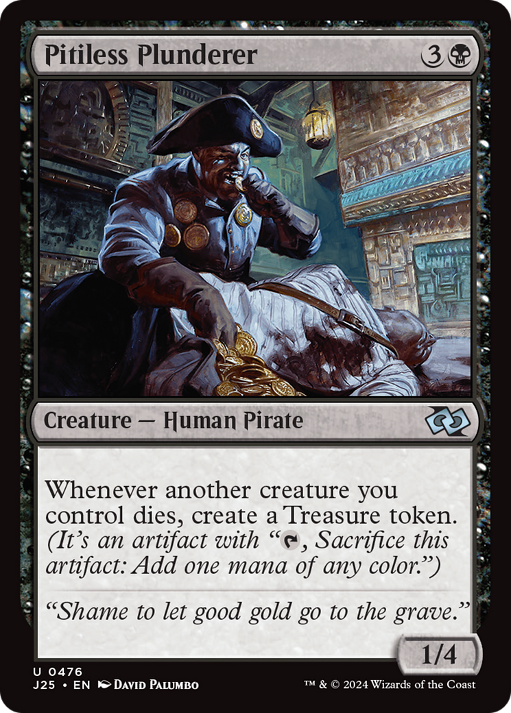 {C} Pitiless Plunderer [Foundations Jumpstart][J25 476]