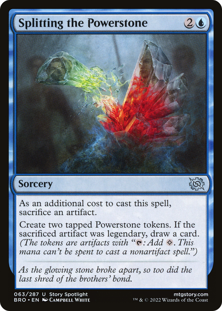 {C} Splitting the Powerstone [The Brothers' War][BRO 063]