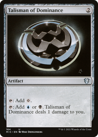 {C} Talisman of Dominance [Innistrad: Midnight Hunt Commander][MIC 164]