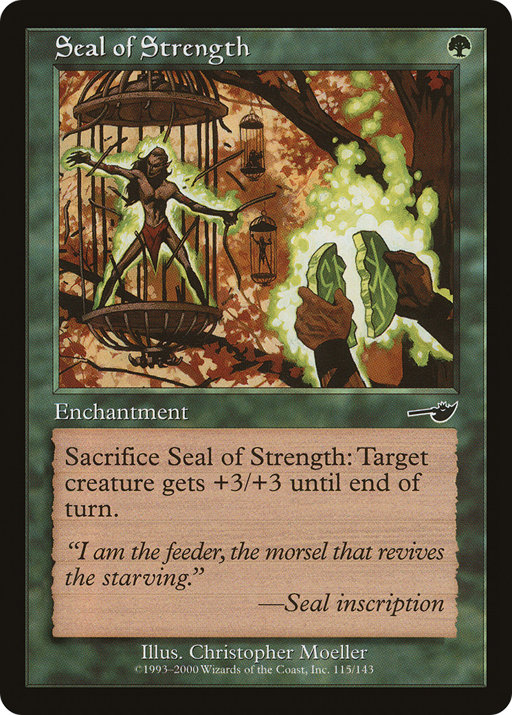 {C} Seal of Strength [Nemesis][NEM 115]