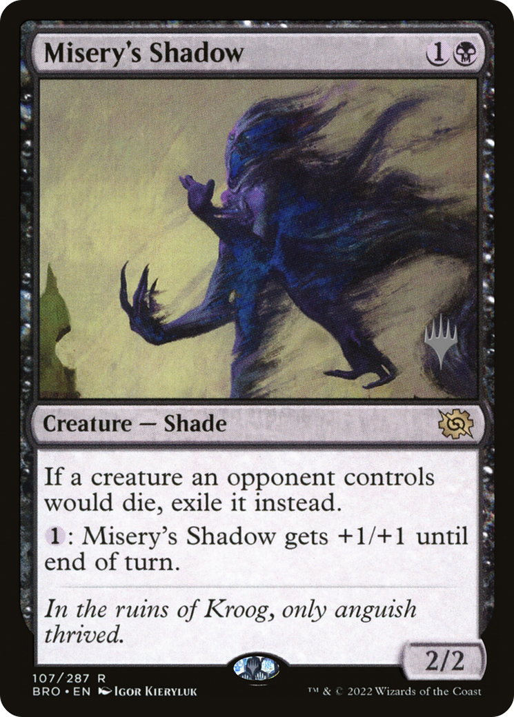 {R} Misery's Shadow [The Brothers' War: Promo Pack][PP BRO 107]
